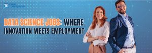 Emerging Trends in Data Science Jobs in 2025 Data Science Jobs in 2024