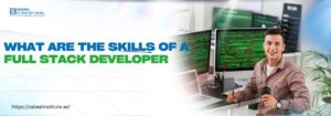 Unlocking the Secrets to Becoming a Full Stack Developer Banner image with the text 'What are the Skills of a Full Stack Developer?' in bold, featuring a smiling developer holding a coffee cup in front of multiple computer screens displaying code. Zabeel Institute logo and website URL are included.