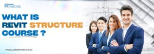 The image features a group of four professionals, dressed in business attire, standing confidently in front of an architectural blueprint. The background suggests a focus on design and construction, aligning with the theme of a "Revit Structure course." The image emphasizes teamwork and expertise in structural design, with the text "What is Revit Structure Course?" and the website link "https://zabeelinstitute.ae/" displayed below.