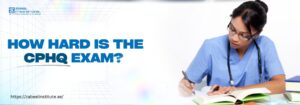 The image features a healthcare professional in blue scrubs and glasses, studying with books and a pen in hand. She appears focused, emphasizing the challenge of the exam. The bold text on the left side reads, "How Hard is the CPHQ Exam?" in blue, highlighting the blog topic about the difficulty level of the Certified Professional in Healthcare Quality (CPHQ) exam. The background has a futuristic grid design, and the website link "https://zabeelinstitute.ae/" directs readers to more information.
