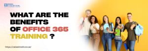 A cheerful group of five diverse students standing against a bright yellow background, smiling and giving thumbs up, symbolizing satisfaction and success. The text on the image reads: “What are the benefits of Office 365 training?