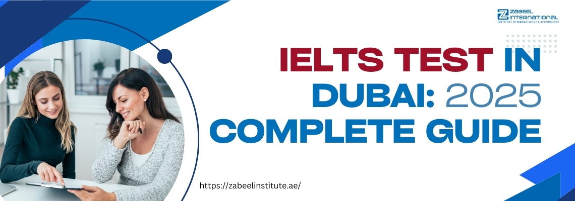 Two women reviewing IELTS materials together, next to the text 'IELTS Test in Dubai 2025 Complete Guide' – Zabeel Institute offers expert IELTS training in Dubai.