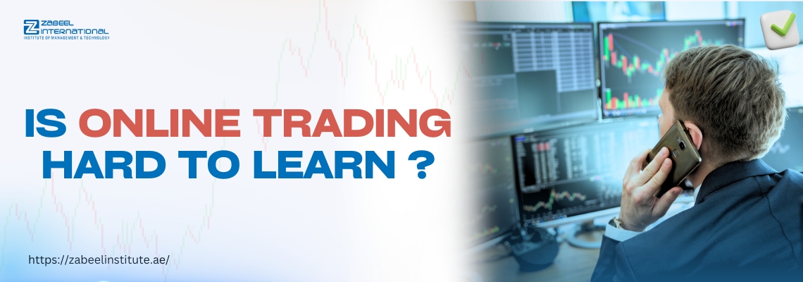 A man in a business suit on the phone, sitting in front of multiple monitors displaying stock charts, with the text 'Is Online Trading Hard to Learn?' and Zabeel Institute's website link.