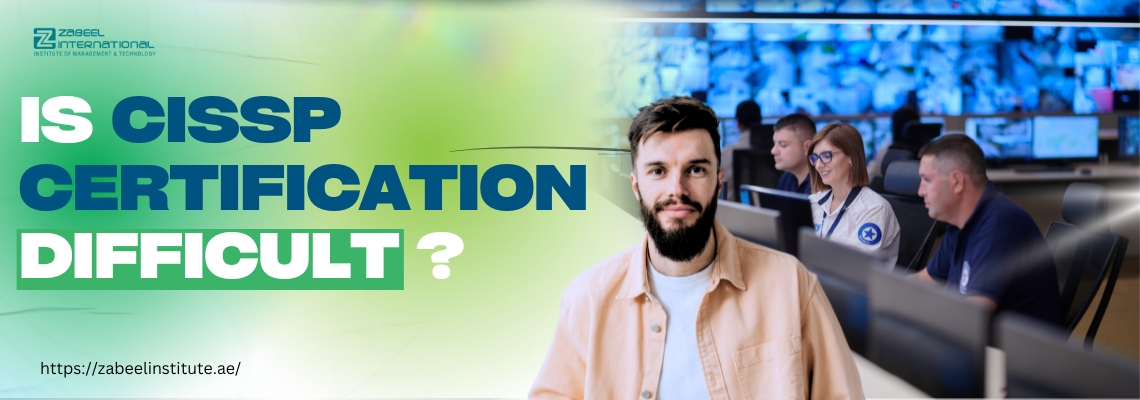رجل يقف في مقدمة الصورة ويبدو واثقًا، وخلفه مركز عمليات حديث يضم فريقًا من المتخصصين في الأمن السيبراني يعملون أمام شاشات مراقبة متعددة. على يسار الصورة يظهر النص بالإنجليزية: "Is CISSP Certification Difficult?" مع شعار معهد زعبيل والرابط الإلكتروني: https://zabeelinstitute.ae/