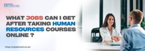 Promotional image showing a woman in a professional setting smiling and shaking hands with a man, symbolizing a job interview. The text reads: 'What jobs can I get after taking human resources courses online?' The Zabeel International Institute logo and website URL (https://zabeelinstitute.ae/) are also visible.
