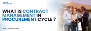 Zabeel Institute blog banner showing a business professional explaining contract management in procurement to a couple. The title reads 'What is Contract Management in Procurement Cycle?' with the Zabeel Institute logo and website link displayed.