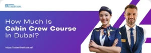 Promotional image for Zabeel International, featuring cabin crew professionals with text about the Cabin Crew Course in Dubai.