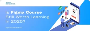 Graphic promoting a Figma course, questioning its relevance in 2025, featuring icons for UX design and a smartphone login interface.