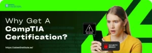 Why Get A CompTIA Certification? A person holds a smartphone displaying icons for malware and security breach, with text questioning the value of CompTIA certification.