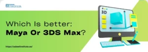 Which is Better: Maya or 3DS Max? Graphic asking "Which is better: Maya or 3DS Max?" with a colorful 3D computer illustration. Zabeel Institute branding included.