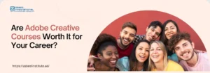 A group of young adults smiles together, promoting Adobe Creative Courses, with a vibrant background and a professional logo.