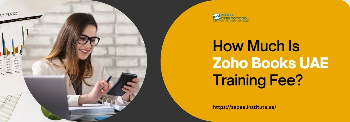 A woman using a tablet and laptop, surrounded by financial charts, with text about Zoho Books training fees at Zabeel Institute.