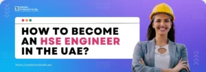 A professional in a gray blazer with a yellow hard hat stands confidently against a gradient background, promoting HSE engineering careers in the UAE.