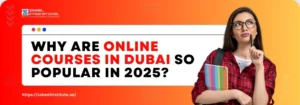 A young woman holds colorful notebooks against a vibrant orange background with bold text about the popularity of online courses in Dubai.