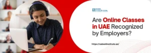Promotional banner for Zabeel International Institute showing a woman wearing headphones, studying online, and taking notes on a laptop. The text reads: 'Are Online Classes in UAE Recognized by Employers?' with the Zabeel Institute logo and website link https://zabeelinstitute.ae/ on a red and white background.