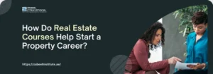 A banner with a dark, slate-grey background. On the left side, the logo for "ZABEEL INTERNATIONAL INSTITUTE OF MANAGEMENT & TECHNOLOGY" is at the top. Below the logo is the question "How Do Real Estate Courses Help Start a Property Career?". The word "Courses" is highlighted in a pale yellow. At the bottom left, the website "https://zabeelinstitute.ae/" is displayed. On the right side, there is a photograph of two women seated, looking at some papers. One woman has curly dark hair and is wearing a dark pink top, while the other woman has short hair and is wearing a bright turquoise top. They appear to be in a professional discussion, possibly in an office setting. The overall feel is professional and informative.