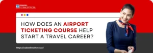 A vibrant red and dark grey banner with a white pop-up window in the center. The top left of the window displays three colored circles—red, yellow, and blue—and contains the question "HOW DOES AN AIRPORT TICKETING COURSE HELP START A TRAVEL CAREER?". The words "AIRPORT TICKETING COURSE" are highlighted in red. To the right of the window, a smiling flight attendant in a dark blue uniform with a red and white patterned scarf is looking at the camera. The logo for Zabeel International Institute of Management & Technology is visible in the top left corner of the overall banner. Below the white window, the website "https://zabeelinstitute.ae/" is written in white text. The design is modern and professional, using bold colors to draw attention.