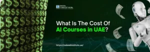 Promotional banner for Zabeel International Institute with the text 'What Is The Cost of AI Courses in UAE?' displayed on a dark green background. The design includes dollar signs, floating money, and a humanoid AI robot, along with the institute’s logo and website link https://zabeelinstitute.ae/ .