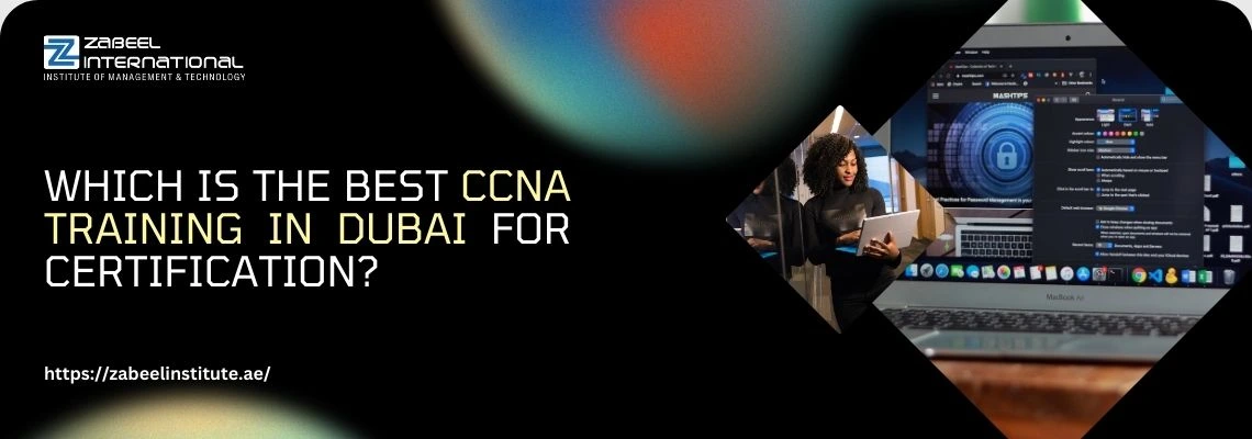 A promotional banner with a dark background and a vibrant, colorful abstract pattern on the top. The left side of the banner features the logo for "ZABEEL INTERNATIONAL INSTITUTE OF MANAGEMENT & TECHNOLOGY" and the question "WHICH IS THE BEST CCNA TRAINING IN DUBAI FOR CERTIFICATION?" in large, white text. At the bottom left, the website "https://zabeelinstitute.ae/" is displayed. The right side of the banner has a photograph of a smiling woman holding a tablet. She is reflected in a large laptop screen, which displays a digital interface with a lock icon and various data. The image is cropped in a striking, diamond-like shape. The overall design is modern and focuses on technology and cybersecurity.
