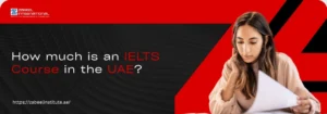 Zabeel Institute banner asking 'How much is an IELTS Course in the UAE?' featuring a student studying for the exam.