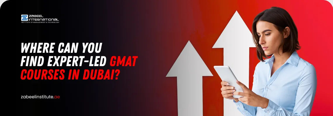 Zabeel International expert-led GMAT courses in Dubai