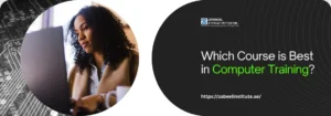 Which Course is Best in Computer Training? Zabeel Institute banner asking 'Which Course is Best in Computer Training?' featuring a woman working on a laptop with a digital circuit board background