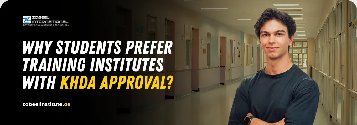Zabeel International Training Institutes with KHDA Approval preferred by students