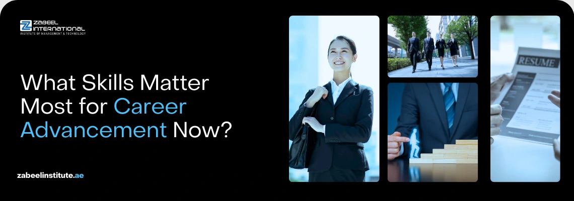 What skills matter most for career advancement now in Dubai, top in-demand professional skills UAE, modern soft and technical skills for job success.