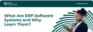Educational banner from Zabeel International Institute titled 'What Are ERP Software Systems and Why Learn Them?', featuring a professional woman using a tablet to highlight Enterprise Resource Planning (ERP) training and business management software courses.