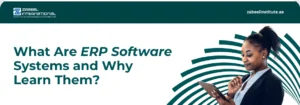 Educational banner from Zabeel International Institute titled 'What Are ERP Software Systems and Why Learn Them?', featuring a professional woman using a tablet to highlight Enterprise Resource Planning (ERP) training and business management software courses.