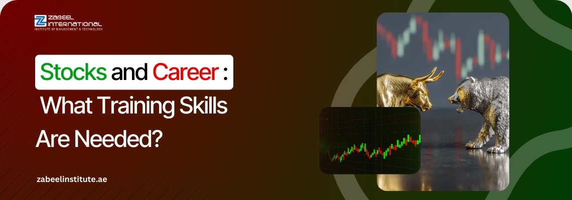 Educational banner from Zabeel International Institute titled 'Stocks and Career: What Training Skills Are Needed?', featuring a gold bull and silver bear statue with candlestick charts to represent stock market trading and financial analysis courses.