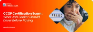 CCXP Certification Scam: What Job Seeker Should Know Before Paying Informative banner from Zabeel International Institute titled 'CCXP Certification Scam: What Job Seekers Should Know Before Paying,' featuring 3D security shield and caution icons to alert Customer Experience professionals in Dubai.