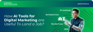 Educational banner from Zabeel International Institute asking 'How AI Tools for Digital Marketing are Useful To Land a Job?', featuring a female professional working on a laptop with digital icons for AI strategy, SEO, and social media automation in Dubai.
