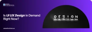 UI UX Design in Demand Right Now – modern digital design concept banner for career growth and training in Dubai