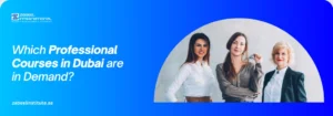 Educational banner from Zabeel International Institute asking 'Which Professional Courses in Dubai Are in Demand?', featuring a diverse professional team in a modern office to promote trending certifications in finance, HR, logistics, and digital marketing.