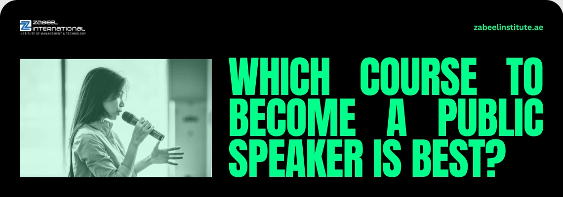 A professional woman giving a presentation with a microphone on a Zabeel International Institute banner asking 'Which course to become a public speaker is best?