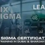 Promotional image for Six Sigma certification training in Dubai and Sharjah, featuring the keywords "Six Sigma" and "Lean" with relevant icons.
