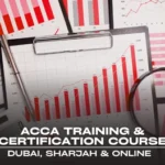 ACCA Training and Certification Course ACCA Training and Certification in Dubai, Sharjah and Online, UAE
