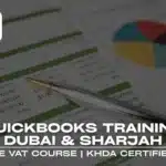 QuickBooks training advertisement for Dubai and Sharjah, featuring VA courses and KHDA certification, with financial charts and a pen.